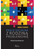 Praca socjalna z rodziną problemową