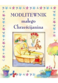 Modlitewnik małego Chrześcijanina