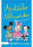 Andżela Milusińska Wielka spryciara