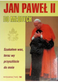 Jan Paweł II do młodych