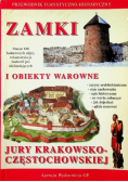 Zamki i obiekty warowne Jury Krakowsko Częstochowskiej