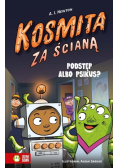 Kosmita za ścianą Oszustwo albo psikus?