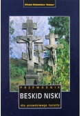 Beskid Niski Przewodnik dla prawdziwego turysty
