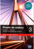 Prosto do matury 3 Matematyka Podręcznik Zakres podstawowy i rozszerzony