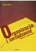 Organizacja i zarządzanie wybrane zagadnienia