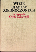 Wizje Stanów Zjednoczonych w pismach Ojców Założycieli