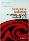 Zarządzanie zaufaniem w organizacjach wirtualnych