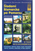 Śladami Bismarcka po Pomorzu