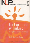 Cameron-Bandler Leslie - Ku harmonii w miłości