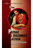 Poznać i zrozumieć Jezusa Tom 1