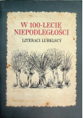 W 100 -lecie niepodległości literaci lubelscy