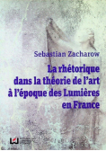 La rhetorique dans la theorie de l'art a l'epoque des Lumieres en France