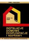 Instalacje domowe eksploatacyjne i naprawy