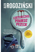 Lustereczko powiedz przecie
