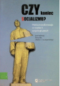 Czy koniec socjalizmu