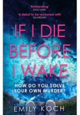 If I Die Before I Wake