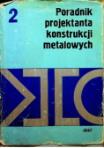 Poradnik projektanta konstrukcji metalowych Tom 2