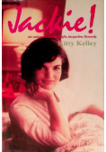 Jackie nie autoryzowana biografia Jacqueline Kennedy!