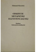 Odkrycie metafizyki egzystencjalnej