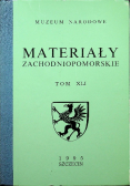 Materiały zachodniopomorskie Tom XLI