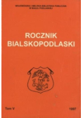 Biała Podlaska Rocznik Bialskopodlaski Tom V