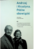 Andrzej i Krystyna Późne obowiązki