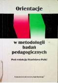 Orientacje w metodologii badań pedagogicznych