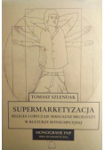 Supermarketyzacja Religia i obyczaje seksualne młodzieży w kulturze konsumpcyjnej