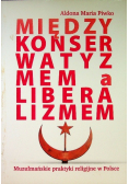 Między Konserwatyzmem A Liberalizmem