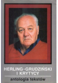 Herling  Grudziński i krytycy Antologia tekstów