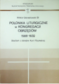 Polonika liturgiczne w kongregacji obrzędów 1588-1632
