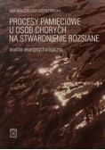Procesy pamięciowe u osób chorych na stwardnienie rozsiane  Analiza neuropsychologiczna