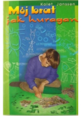 Mój brat jak huragan