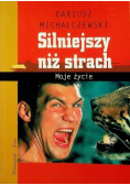 Silniejszy niż strach Moje życie
