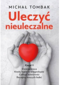Uleczyć nieuleczalne Część 1