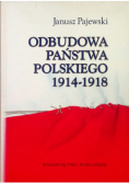 Odbudowa państwa polskiego 1914-1918