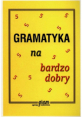Gramatyka na bardzo dobry