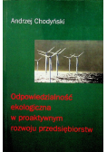 Odpowiedzialność ekologiczna w proaktywnym rozwoju przedsiębiorstw