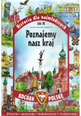 Historia dla najmłodszych Tom 10 Poznajemy nasz kraj