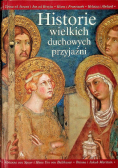 Historie wielkich duchowych przyjaźni