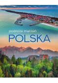 Polska Podróże marzeń
