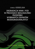 Degradacja WWA i PCB w procesach biologicznej przeróbki wybranych odpadów biodegradowalnych