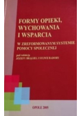 Formy opieki wychowania i wsparcia