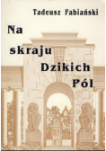 Na skraju Dzikich Pól