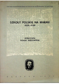 Szkoły polskie na warmii 1929 -1939
