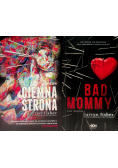 Bad Mommy / Ciemna strona