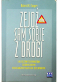 Zejdź sam sobie z drogi