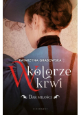 W kolorze krwi Tom 2 Dar miłości