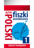 Szkolny niezbędnik Fiszki 8- klasisty Język polski Część 1