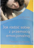 Jak radzić sobie z przemocą emocjonalną